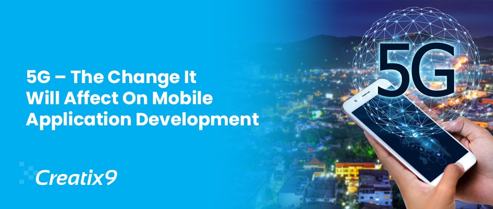 5g-change-affect-on-mobile-application-development