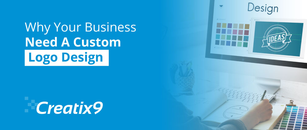 Why-Your-Business-Need-A-Custom-Logo-Design