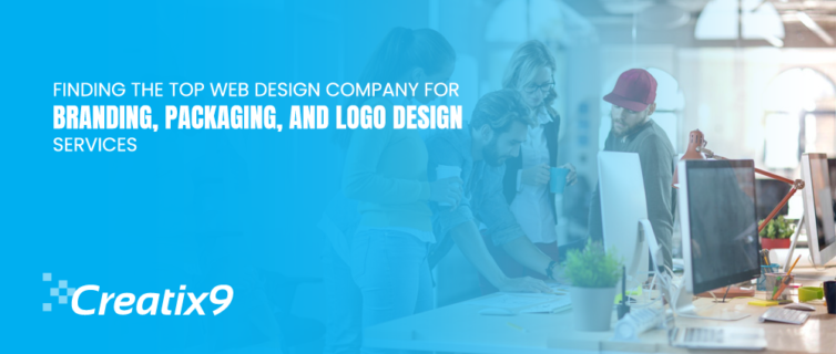 Finding the Top Web Design Company for Branding, Packaging, and Logo Design Services
