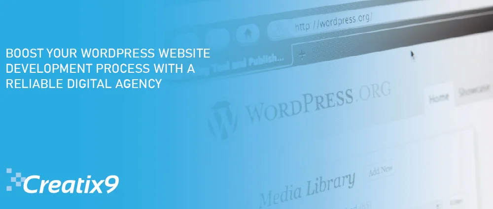 Boost your WordPress website development process with a reliable digital agency